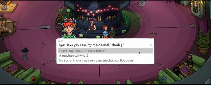 Game's screenshot from dialogue sequence with Billy: "Hiya, have you seen my mechanical Robodog?" he asks, and the player has 3 options to answer